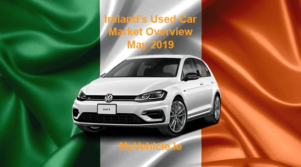 MyVehicle.ie Nationwide Market Overview for May 2019